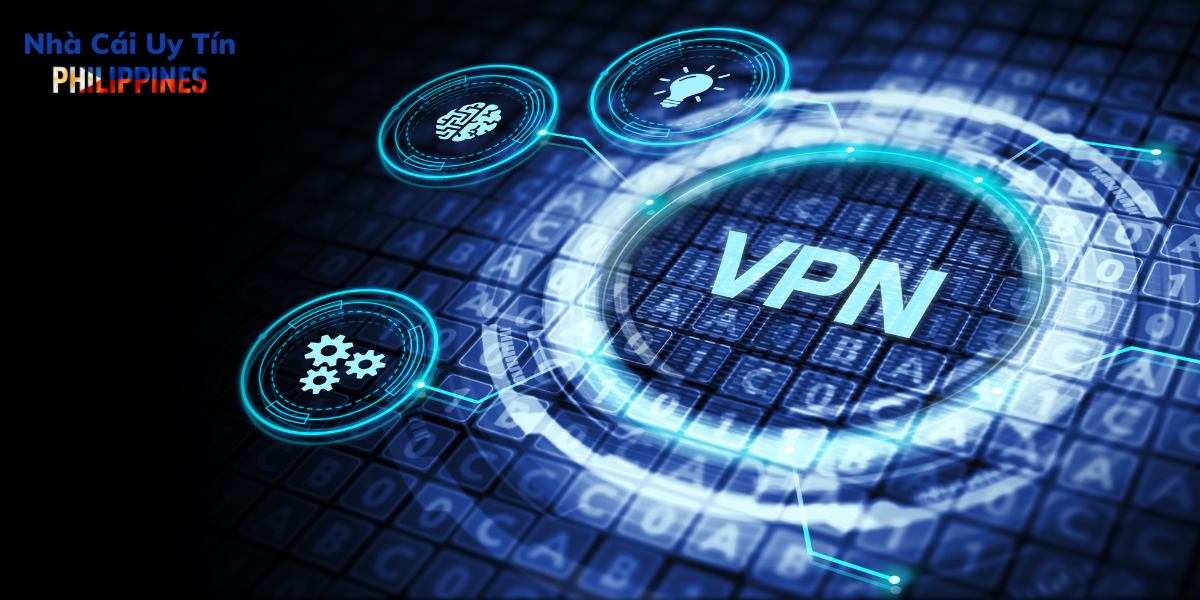 Nên sử dụng VPN hoặc mạng riêng khi cá cược